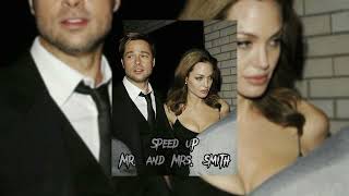 Mr. and Mrs. Smith- speed up