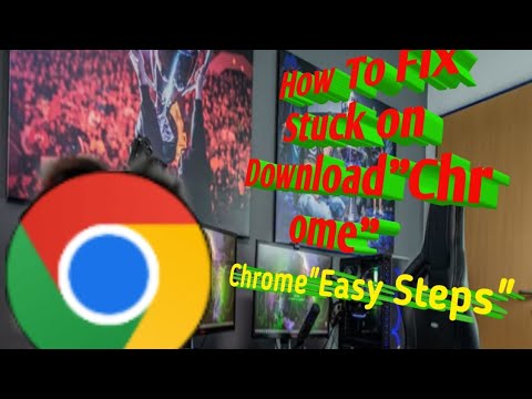 HOW TO FIX STUCK ON DOWNLOAD CHROME "EASY STEPS"