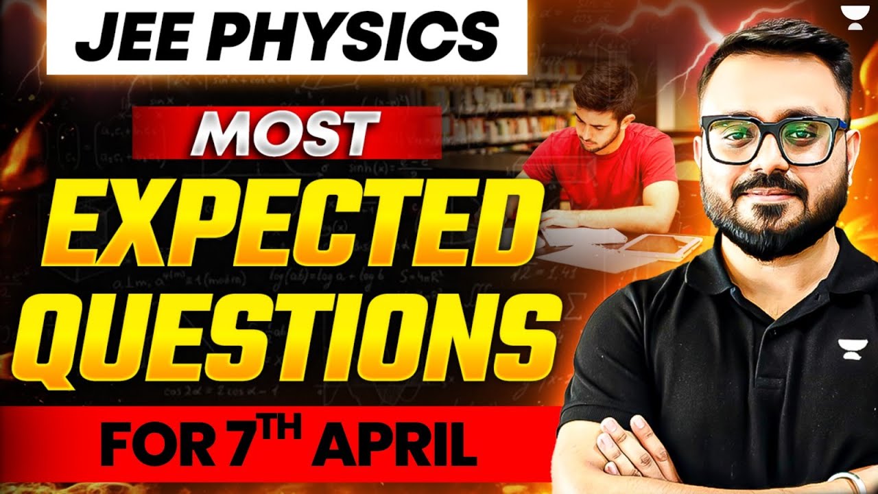 JEE 2025 Physics: Most Repeated & Expected Questions for 7th April ...