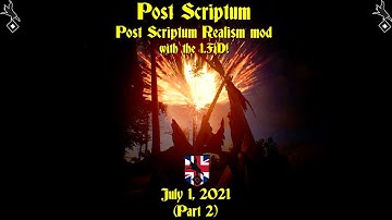 Post Scriptum PSRM Event with the 1FjD! (Post Scriptum Realism Mod IR9 Event July 1, 2021) (Part 2)