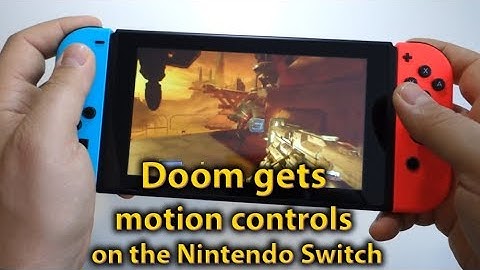 Doom & motion controls explained Nintendo Switch - the latest update