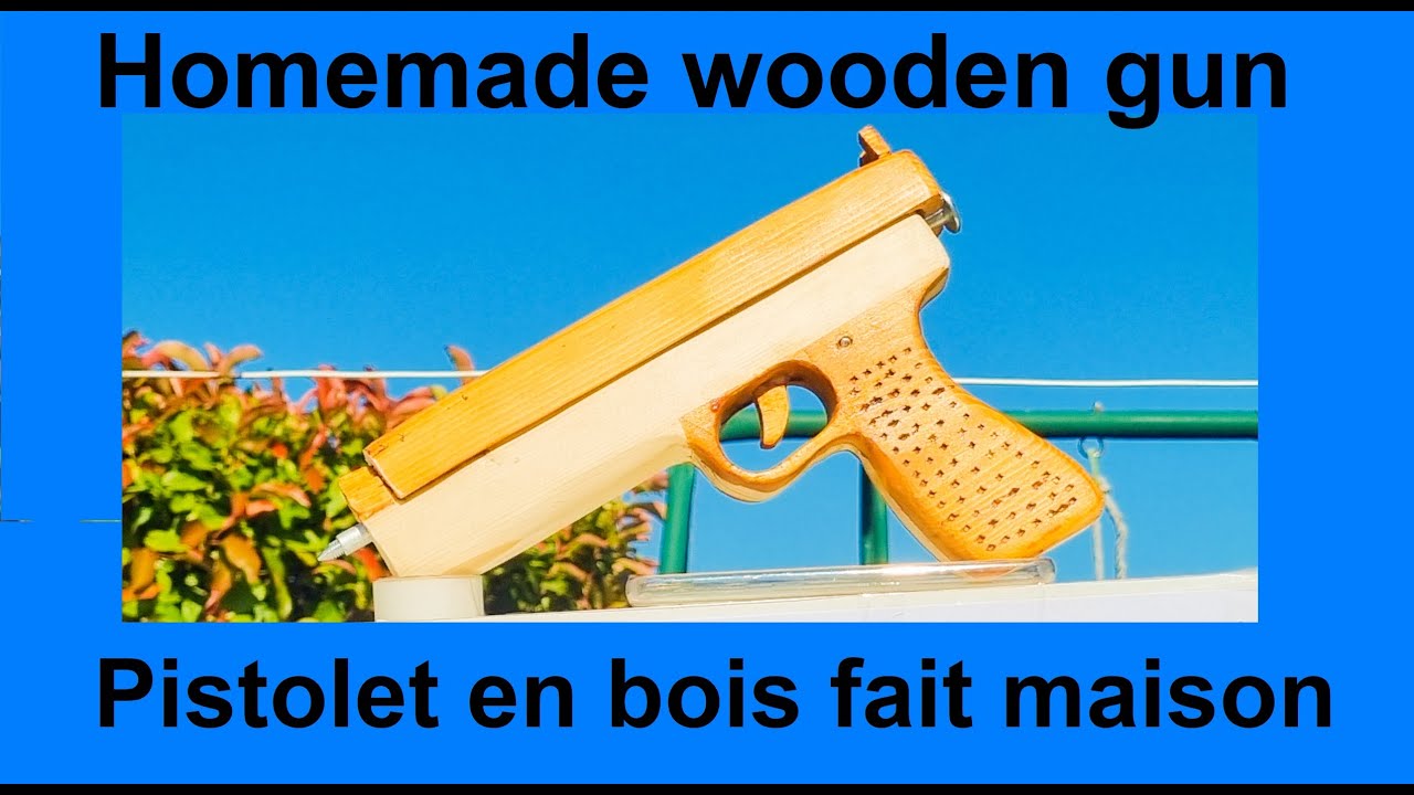 Pistolet en bois fait maison - YouTube