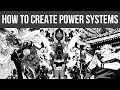 How to make a well written power system for your manga story  anime project