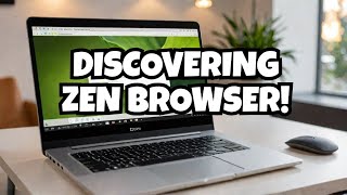 Zen Browser's Exciting & Unique Features Using Linux Mint.