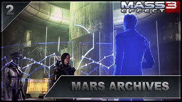 Mass Effect 3 | 2 | Mars Archives