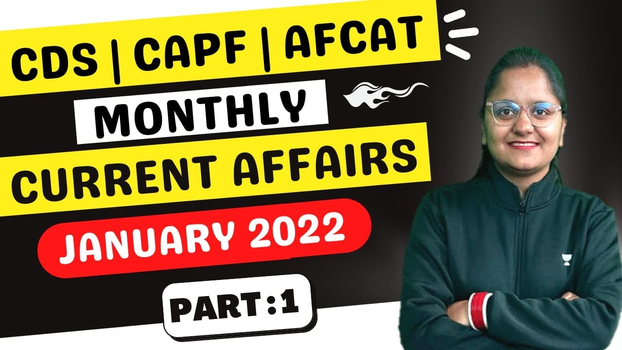 Current Affairs For CDS 2022 |Current Affairs of Month January 2021