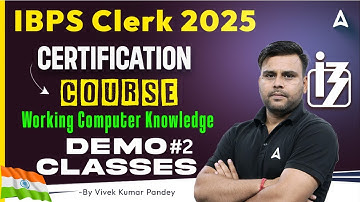 IBPS Clerk 2025 | Certification Course Working Computer Knowledge | Demo Classes #2 | Vivek Sir