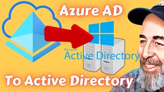 Migrate Azure AD Cloud Users to Active Directory with PowerShell and Azure AD Connect