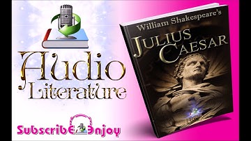 The Tragedy of Julius Caesar || ACT 2, SCENE 3