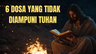 6 Dosa yang Tidak Diampuni Tuhan: Peringatan Paling Mengerikan dalam Alkitab | Hikmat Alkitabiah