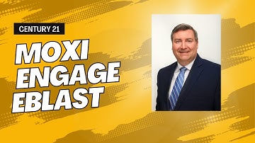 Using Moxiworks Moxi Engage with Century 21 to Create Eblasts and Email Campaigns