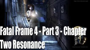 Fatal Frame 4 - Part 3 - [Chapter Two Resonance]