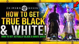 Crimson Desert - How To Get BLACK & WHITE DYES - Secret Dyes! True Black & White Dyes
