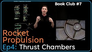 Thrust Chambers; RocketProp [Book Club #7] Ep4