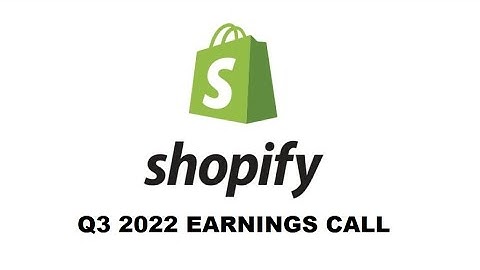 Shopify Q3 2022 Earnings Call