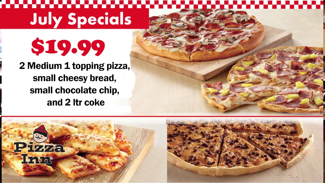 Pizza Inn July Specials YouTube