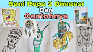 Seni Rupa 2 Dimensi dan Contohnya || pengertian seni rupa 2 dimensi Seni Rupa 2 Dimensi dan Contohnya || pengertian seni rupa 2 dimensi
