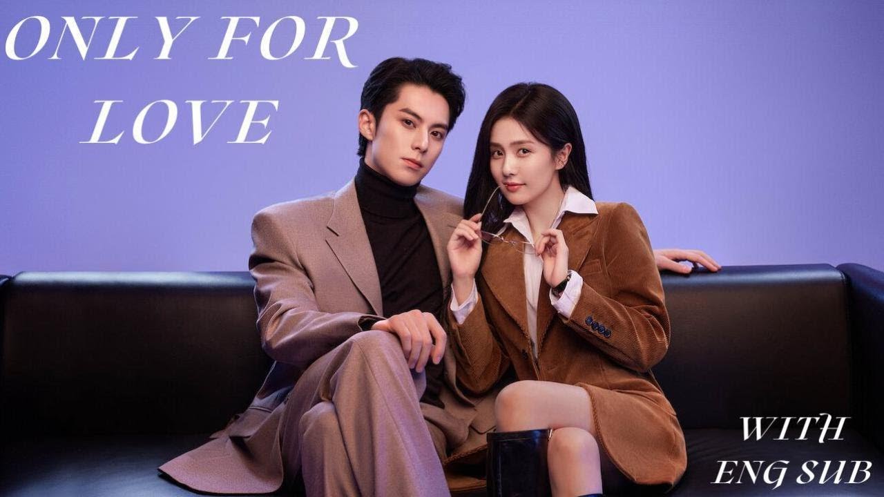 only for love Chinese drama ep 2 eng sub YouTube
