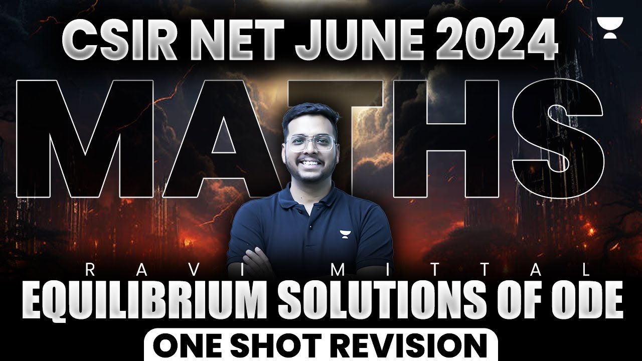 Equilibrium Solutions of Ordinary Differential Equation | CSIR NET Maths June 2024 | Ravi Mittal