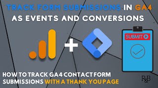 How to Set Up a GA4 Form Submission Conversion (With Google Tag Manager)