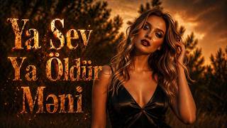 Suni İntellekt Mahni | Ya Sev Ya Öldür Məni| 2026 