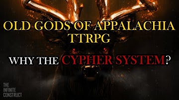 OLD GODS OF APPALACHIA RPG: Why the Cypher System is a Perfect Fit