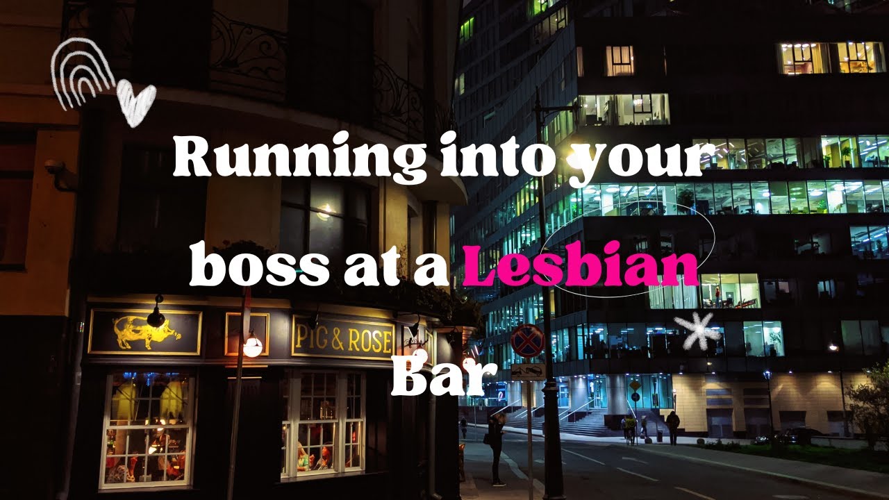 Finding your boss at a le$bean bar// F4F// ASMR RP// Secretly Crushing