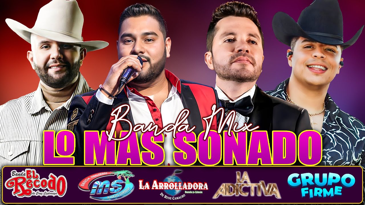 La Adictiva, Calibre 50, Banda MS, Carin Leon, Grupo Firme, Banda El Limón   Mix Banda 2026