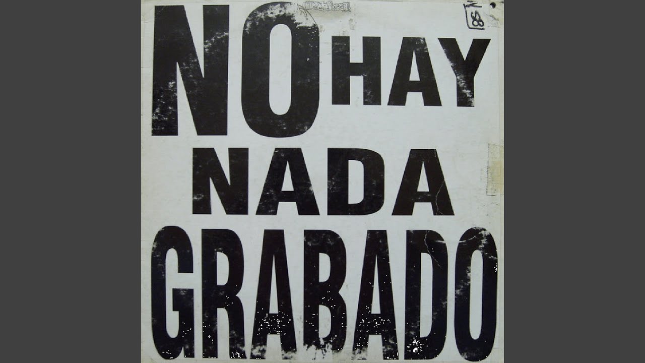 No Hay Nada Grabado