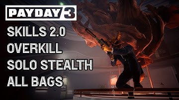 PAYDAY 3 (December 2025): New Skills 2.0 Update: Under The Surphaze Solo Stealth, Overkill