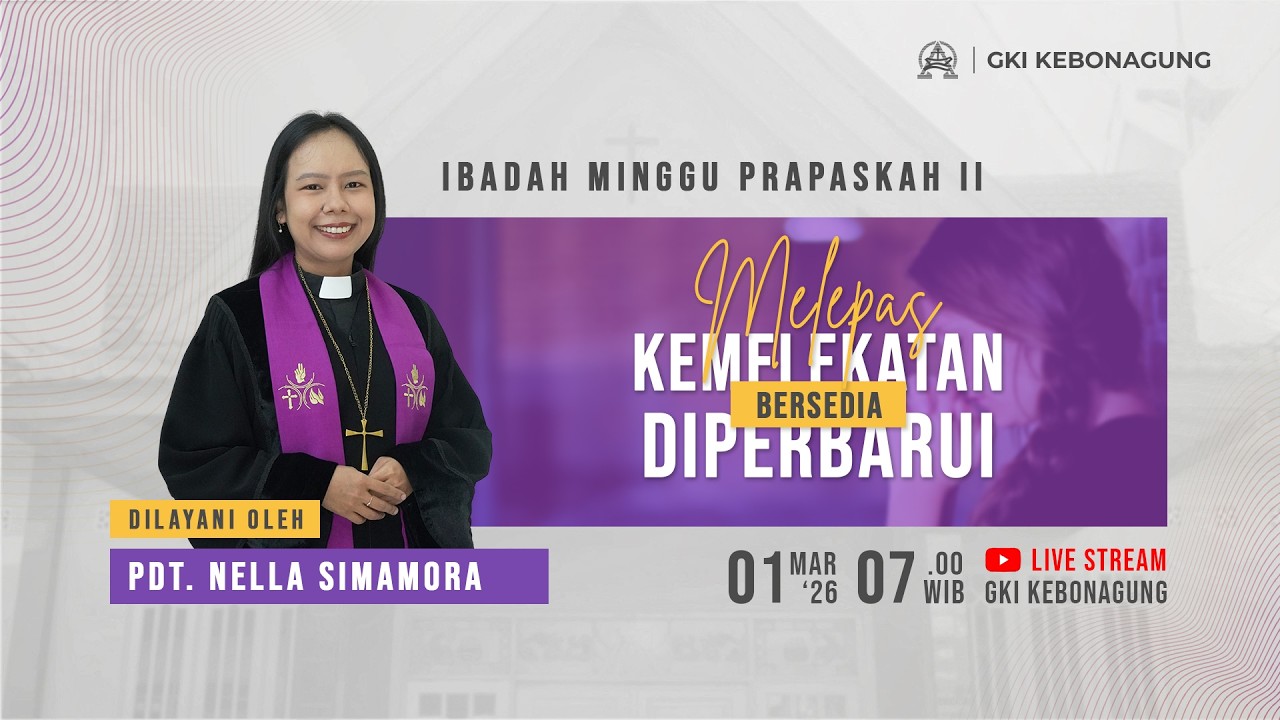 Ibadah Minggu Pra-Paskah II - 1 Maret 2026 | GKI Kebonagung - Malang