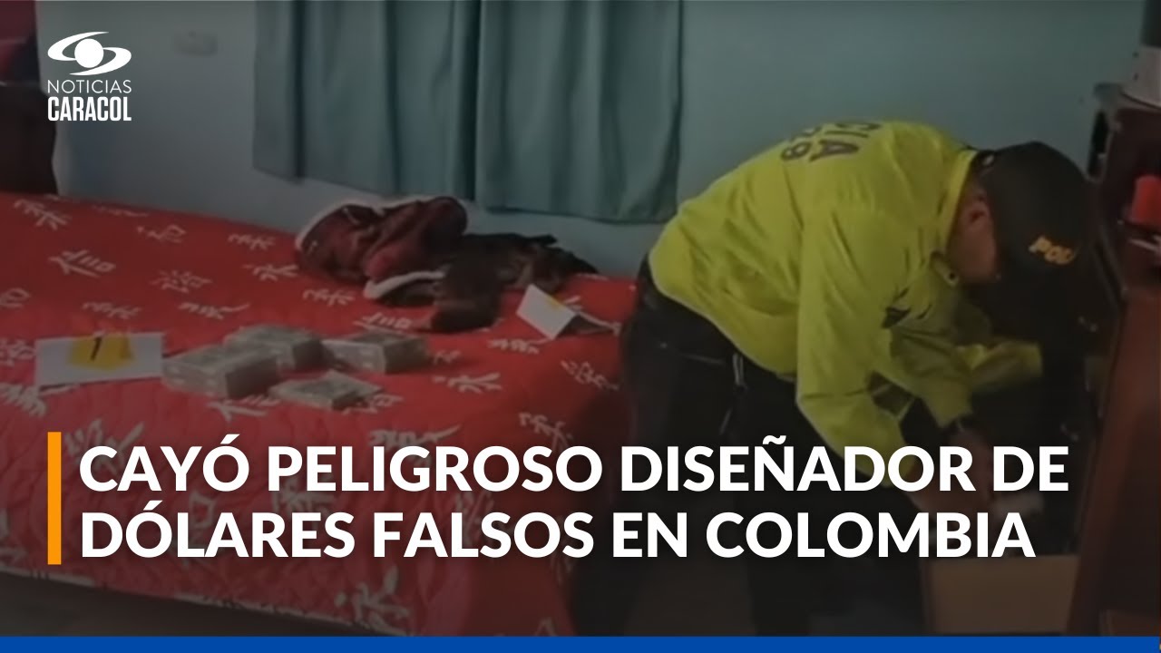 Así cayó en Colombia uno de los diseñadores de dólares falsos más buscados por el Servicio Secreto