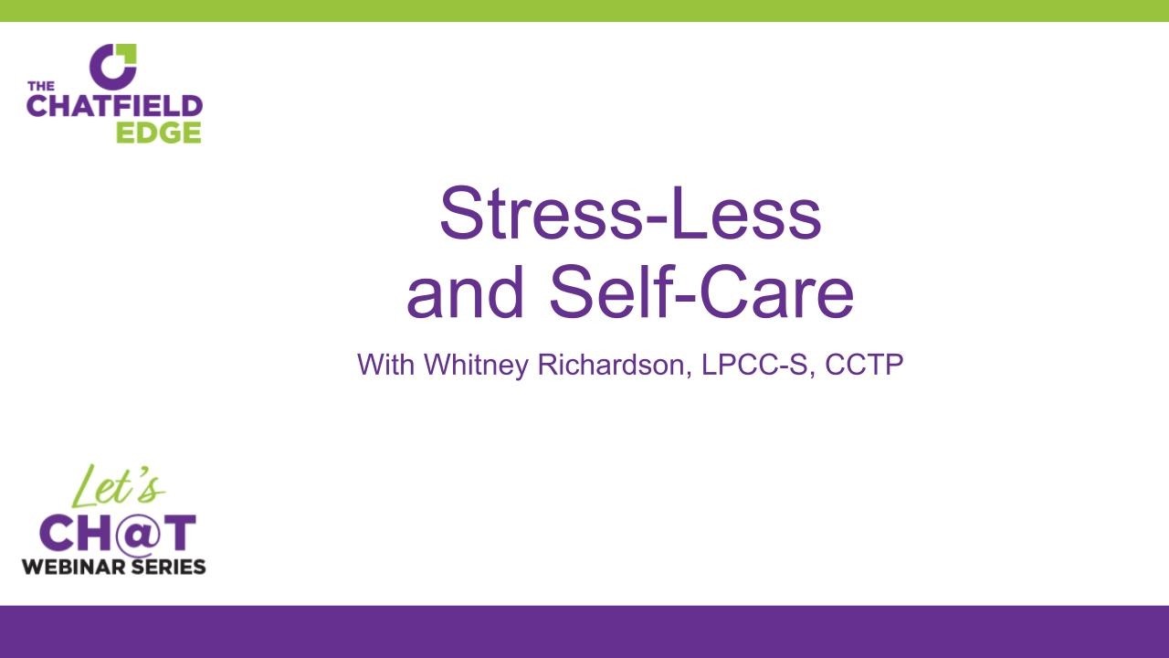 Webinar Replay: Stress-Less and Self-Care