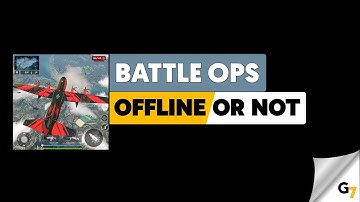 Battle Ops game offline or online ?