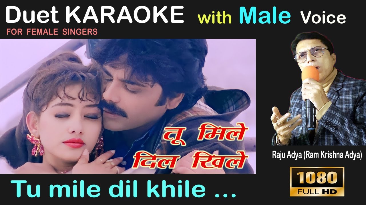 Tu mile dil khile | Duet karaoke with Male | Raju Adya | for female singer 