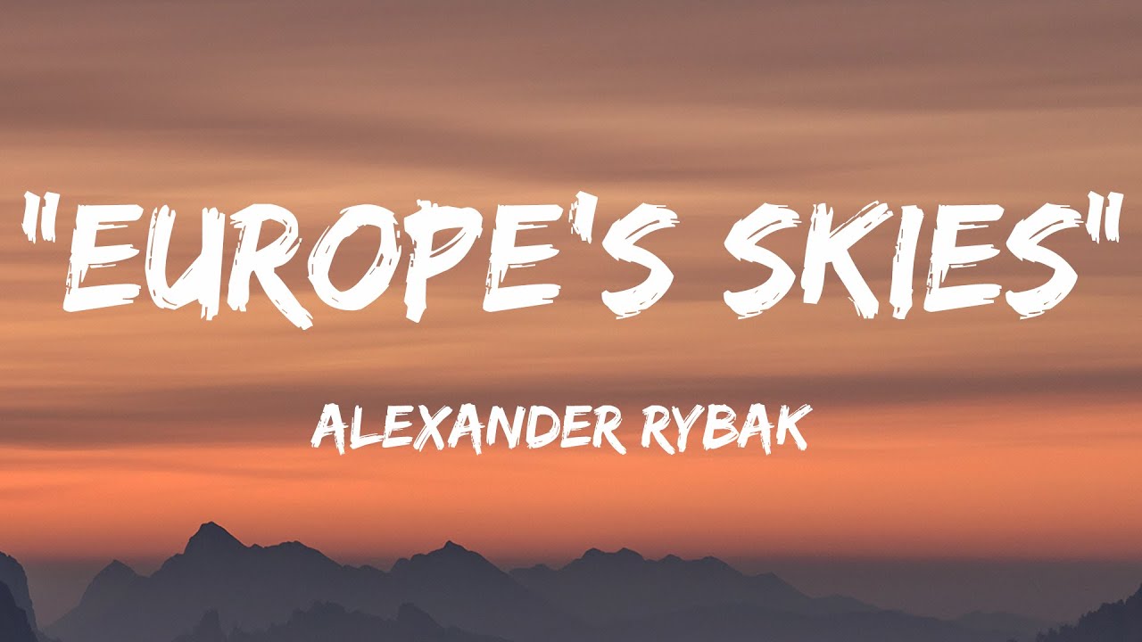 Alexander Rybak   Europes Skies Lyrics