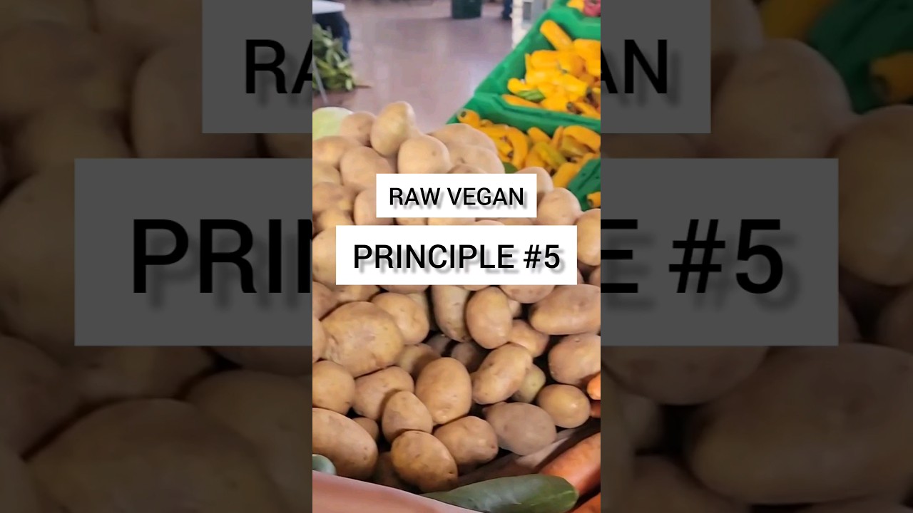 Do NOT Eat Protein With Starch! | RAW VEGAN Principle #5 | 