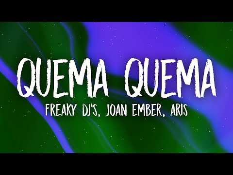 YouTube पर Freaky Djs, Joan Ember, ARIS - Quema Quema (Lyrics) देखें YouTube पर Freaky Djs, Joan Ember, ARIS - Quema Quema (Lyrics) देखें