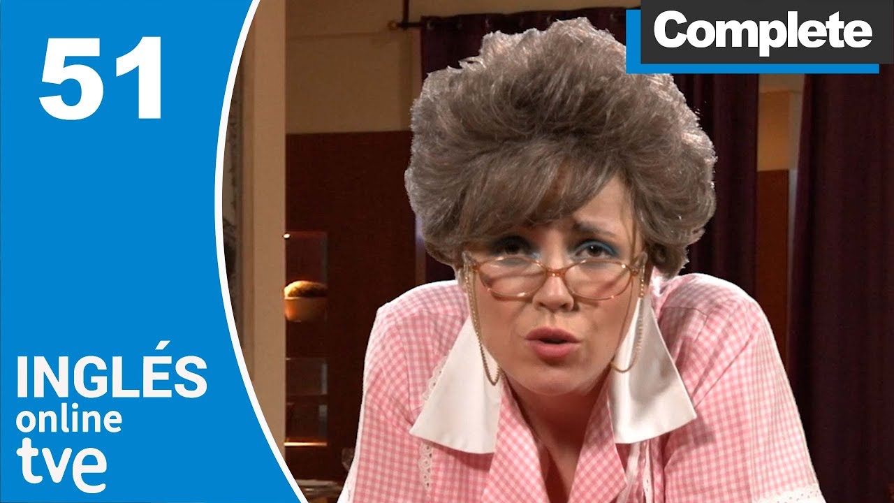 Episode 51: Complete | Inglés Online TVE
