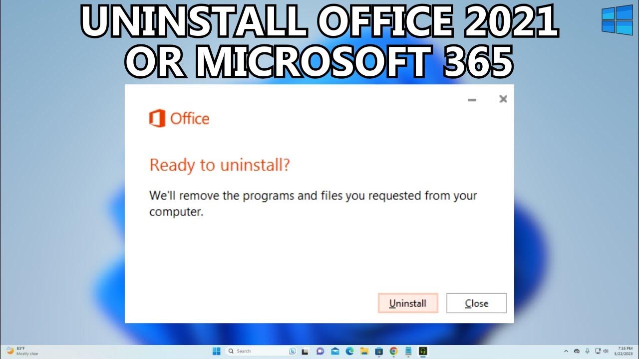 How to uninstall office 2021 or microsoft 365 on windows 11 youtube
