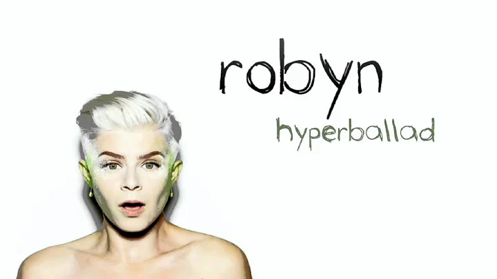 Robyn - Hyperballad (Mastered)