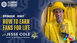 Jesse Cole - How To Earn Fans For Life (Owner of the Savannah Bananas)