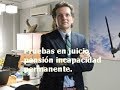 Pruebas juicio pensión incapacidad permanente.