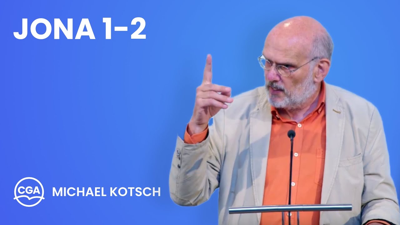 Jona 1-2 | Gastreferent Michael Kotsch