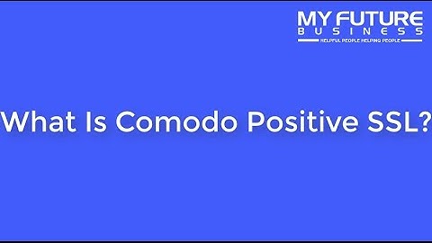 What Is Comodo Positive SSL?