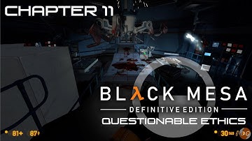 BLACK MESA λ Definitiv Edition - Exploration Walkthrough - Chapter #11 Questionable Ethics 1440p