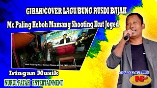 Gibah/Cover Lagu/Bung Rusdi Bajak/Oficial Live Video/NpEntertainemnt