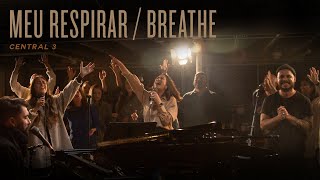 Meu Respirar / Breathe | Central 3 | REVERE Official Live Video Resimi
