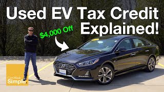 Used EV Tax Credit Explained Is the Sonata PHEV a Bargain?!