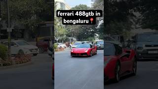 ferrari 488gtb in bengaluru 📍🔥#shorts #supercars #bengaluru